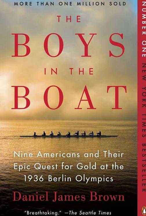 “The Boys in the Boat,” by Daniel James Brown